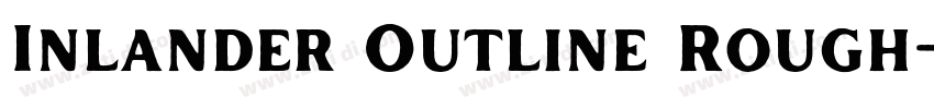Inlander Outline Rough字体转换